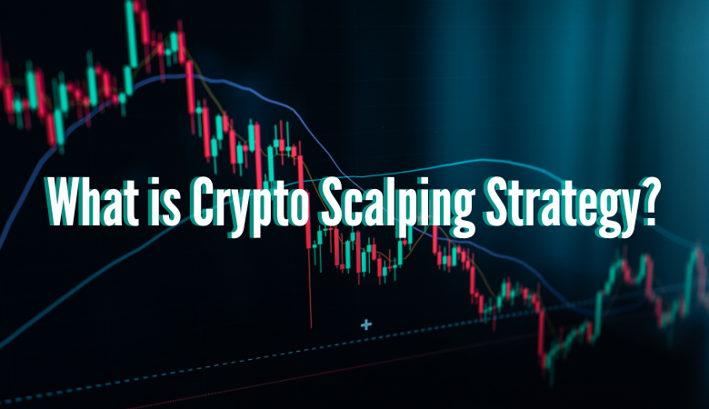What-is-Crypto-Scalping-Strategy